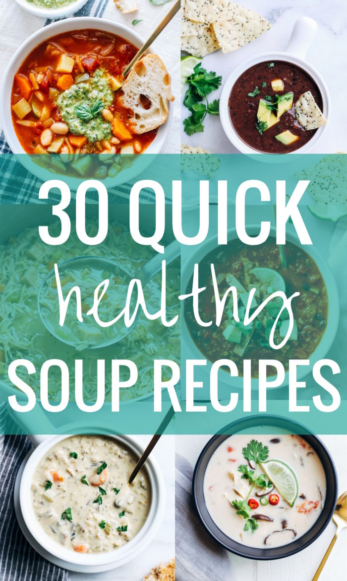 30 Quick and Healthy Soup Recipes | vegetarian and vegan soups that are super easy and packed full of healthy veggies! (gluten-free)